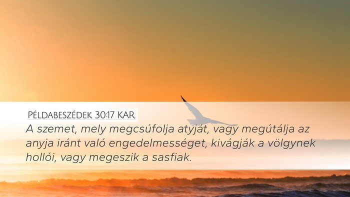 Példabeszédek 30:17 KAR Bible Verse Image