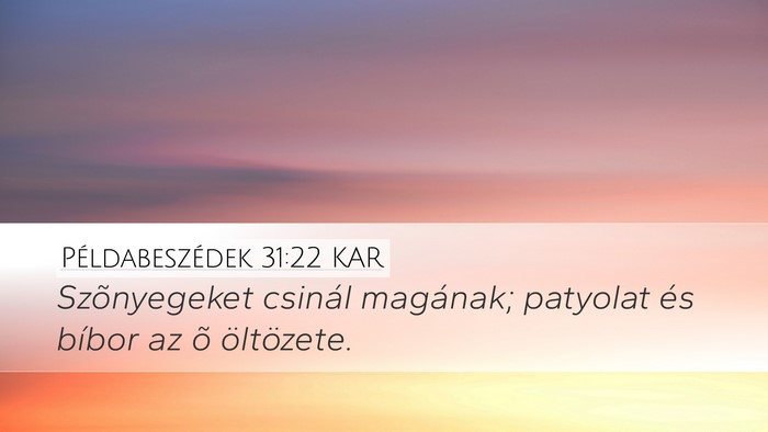 Példabeszédek 31:22 KAR Bible Verse Image