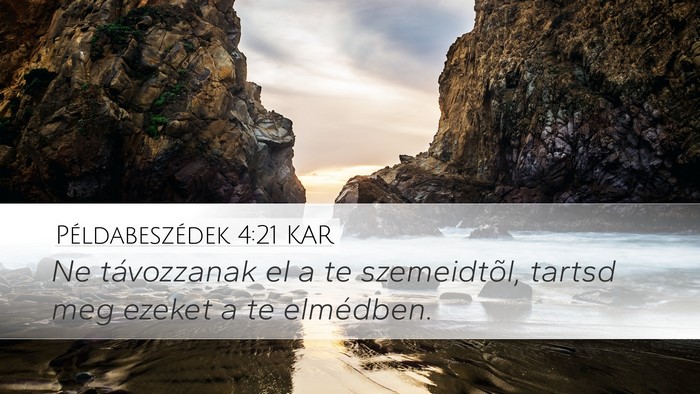 Példabeszédek 4:21 KAR Bible Verse Image