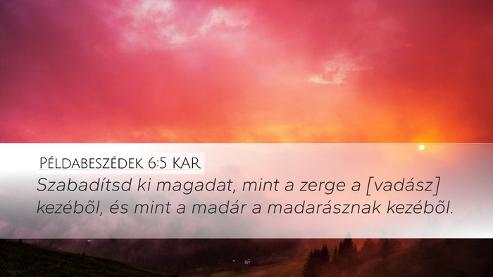 Példabeszédek 6:5 KAR Bible Verse Image