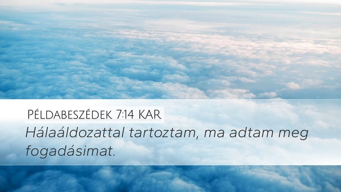 Példabeszédek 7:14 KAR Bible Verse Image