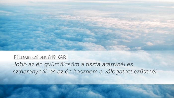 Példabeszédek 8:19 KAR Bible Verse Image