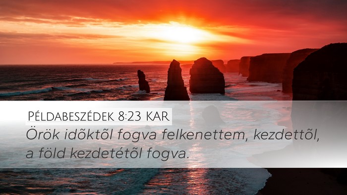 Példabeszédek 8:23 KAR Bible Verse Image