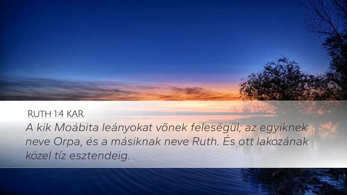 Ruth 1:4 KAR Desktop Wallpaper - A kik Moábita leányokat võnek feleségül; az - Desktop Bible Verse Wallpaper