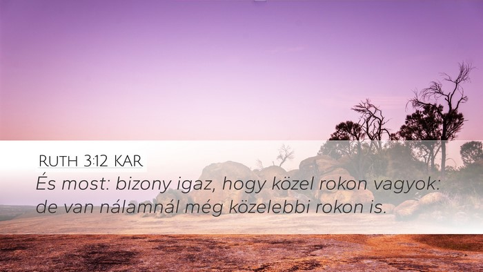 Ruth 3:12 KAR Bible Verse Image