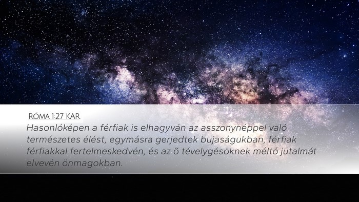 Róma 1:27 KAR Desktop Wallpaper - Hasonlóképen a férfiak is elhagyván az - Desktop Bible Verse Wallpaper