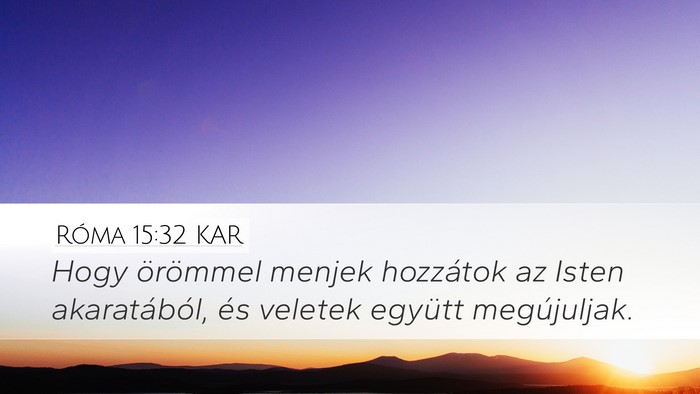 Róma 15:32 KAR Bible Verse Image