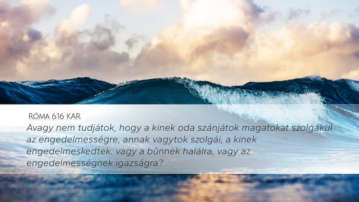Róma 6:16 KAR Bible Verse Image