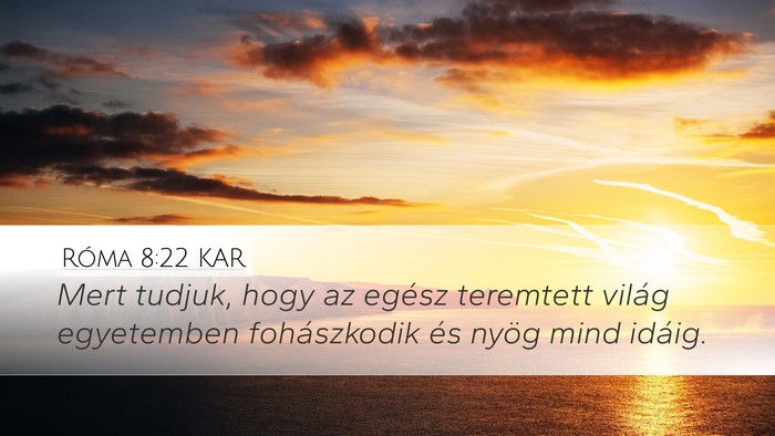 Róma 8:22 KAR Bible Verse Image