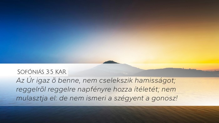 Sofóniás 3:5 KAR Bible Verse Image