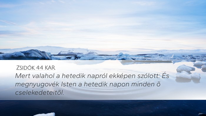 Zsidók 4:4 KAR Desktop Wallpaper - Mert valahol a hetedik napról ekképen szólott: - Desktop Bible Verse Wallpaper