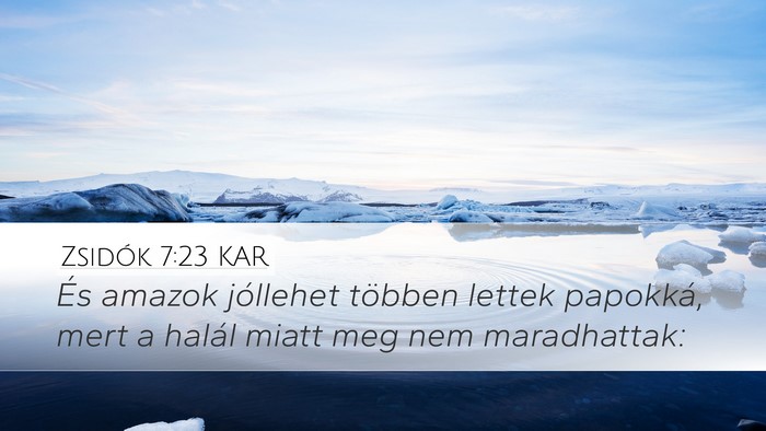 Zsidók 7:23 KAR Bible Verse Image