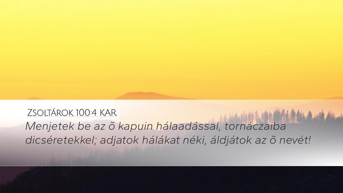 Zsoltárok 100:4 KAR Bible Verse Image