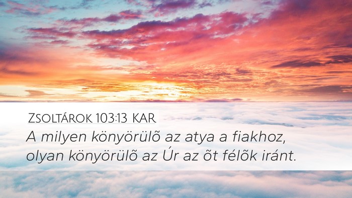 Zsoltárok 103:13 KAR Bible Verse Image