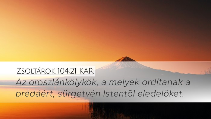 Zsoltárok 104:21 KAR Bible Verse Image