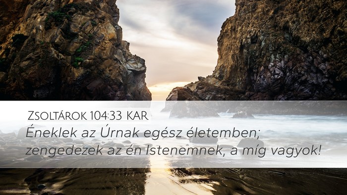 Zsoltárok 104:33 KAR Bible Verse Image