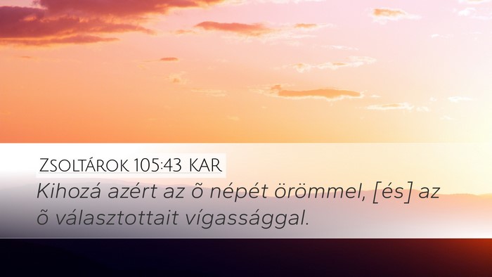 Zsoltárok 105:43 KAR Bible Verse Image