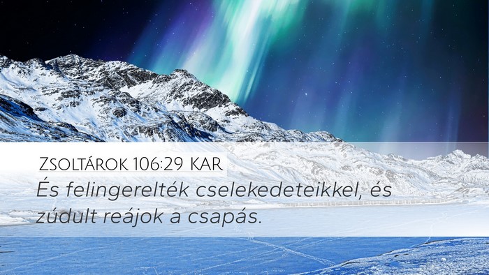 Zsoltárok 106:29 KAR Bible Verse Image