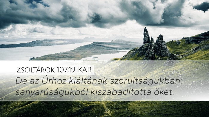 Zsoltárok 107:19 KAR Bible Verse Image
