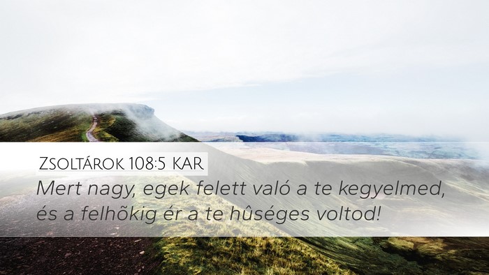 Zsoltárok 108:5 KAR Bible Verse Image