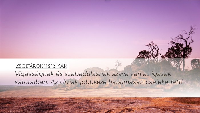 Zsoltárok 118:15 KAR Bible Verse Image