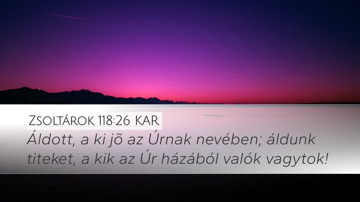 Zsoltárok 118:26 KAR Bible Verse Image