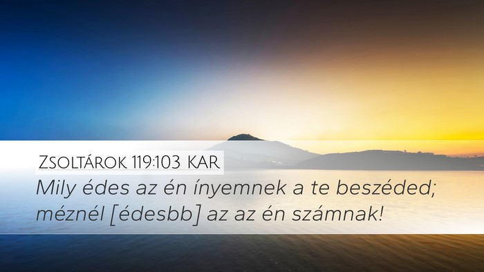 Zsoltárok 119:103 KAR Bible Verse Image