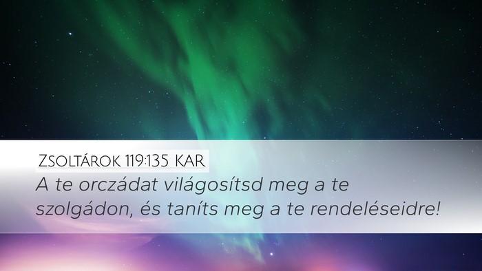 Zsoltárok 119:135 KAR Bible Verse Image