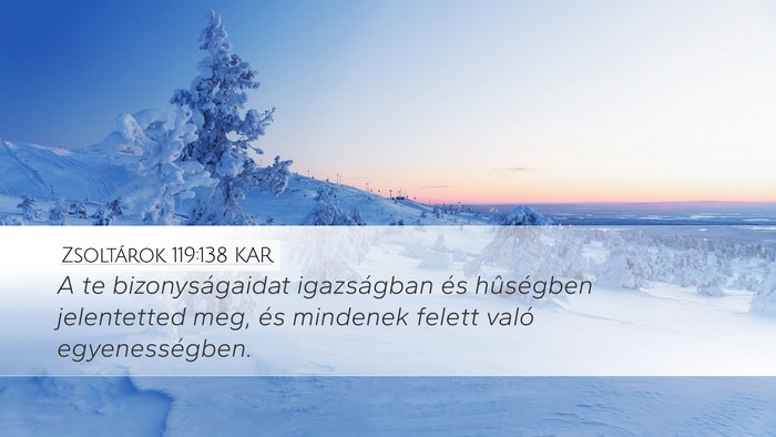 Zsoltárok 119:138 KAR Bible Verse Image