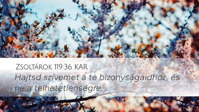 Zsoltárok 119:36 KAR Bible Verse Image