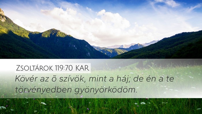 Zsoltárok 119:70 KAR Bible Verse Image