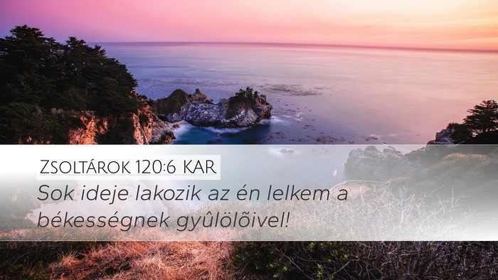 Zsoltárok 120:6 KAR Bible Verse Image