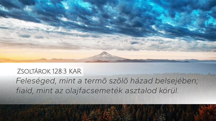 Zsoltárok 128:3 KAR Bible Verse Image