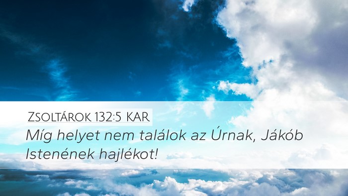 Zsoltárok 132:5 KAR Bible Verse Image