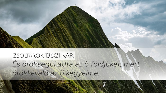 Zsoltárok 136:21 KAR Bible Verse Image