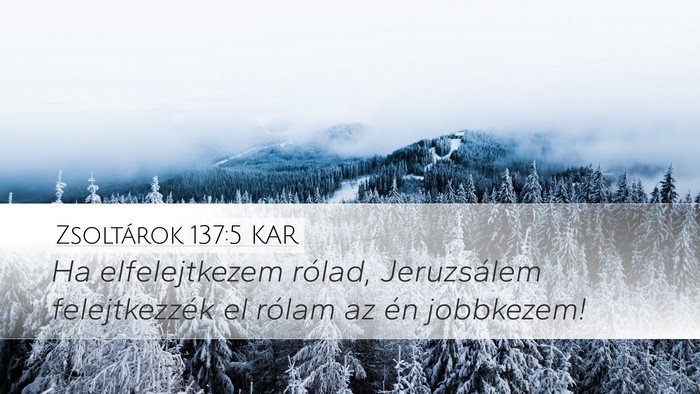 Zsoltárok 137:5 KAR Bible Verse Image