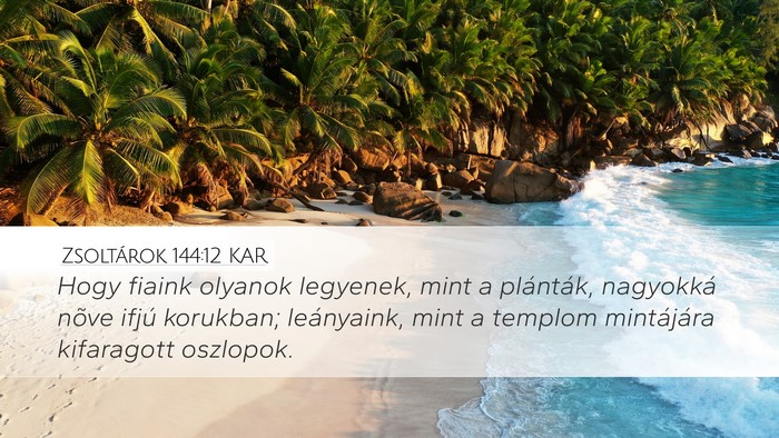 Zsoltárok 144:12 KAR Bible Verse Image