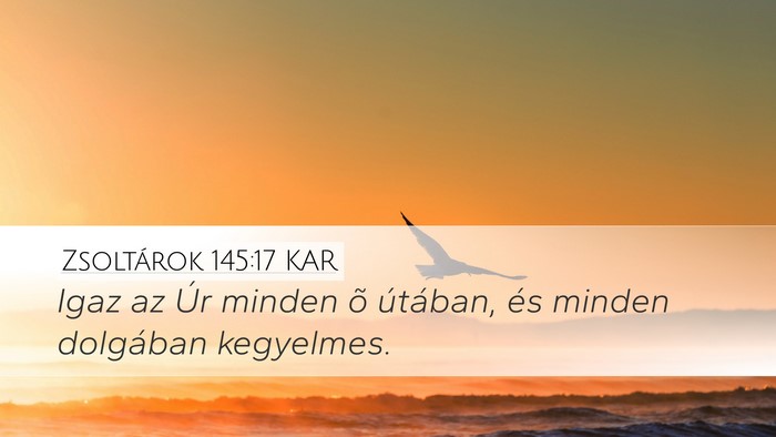 Zsoltárok 145:17 KAR Bible Verse Image