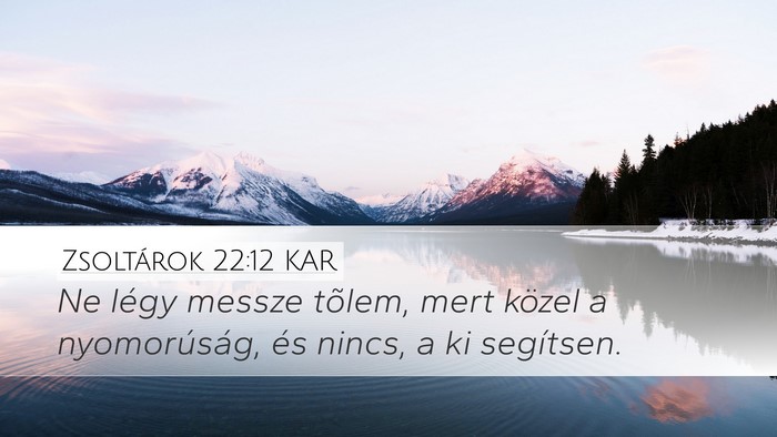 Zsoltárok 22:12 KAR Bible Verse Image
