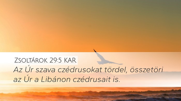 Zsoltárok 29:5 KAR Bible Verse Image