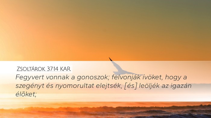 Zsoltárok 37:14 KAR Bible Verse Image
