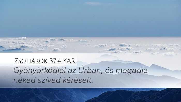 Zsoltárok 37:4 KAR Bible Verse Image