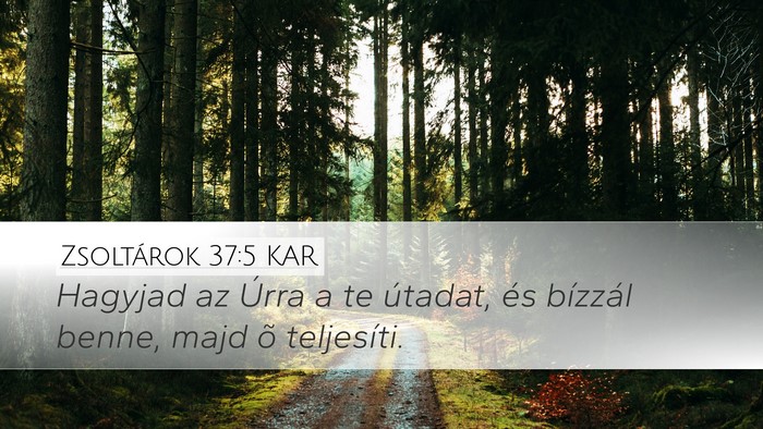 Zsoltárok 37:5 KAR Bible Verse Image
