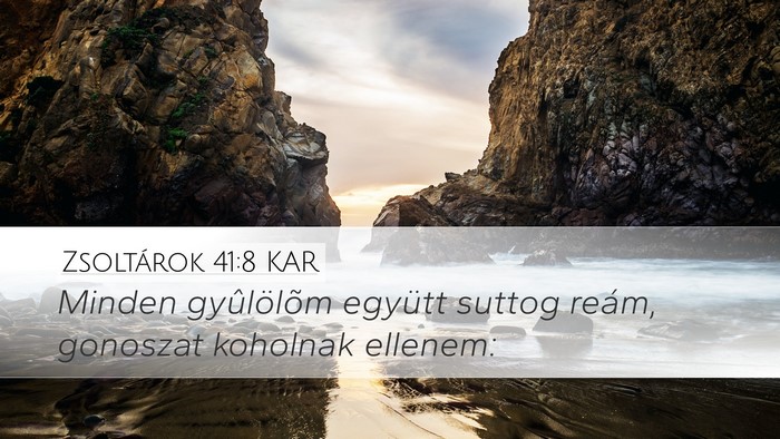 Zsoltárok 41:8 KAR Bible Verse Image