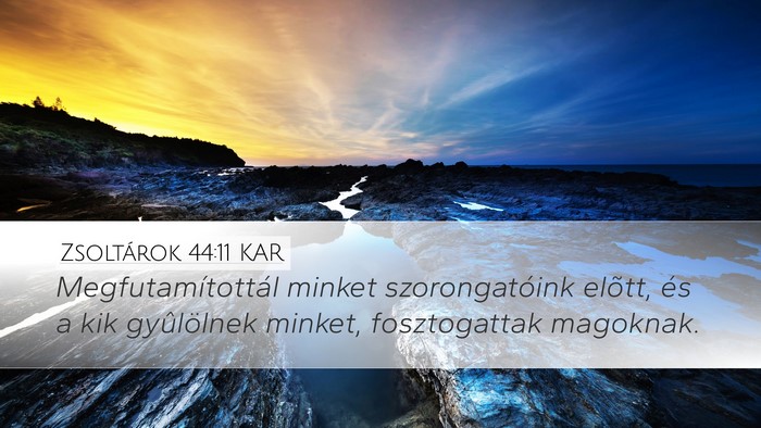 Zsoltárok 44:11 KAR Bible Verse Image