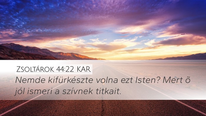 Zsoltárok 44:22 KAR Bible Verse Image