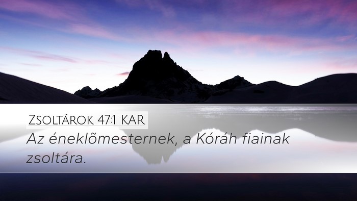 Zsoltárok 47:1 KAR Bible Verse Image