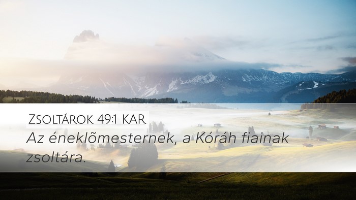 Zsoltárok 49:1 KAR Bible Verse Image