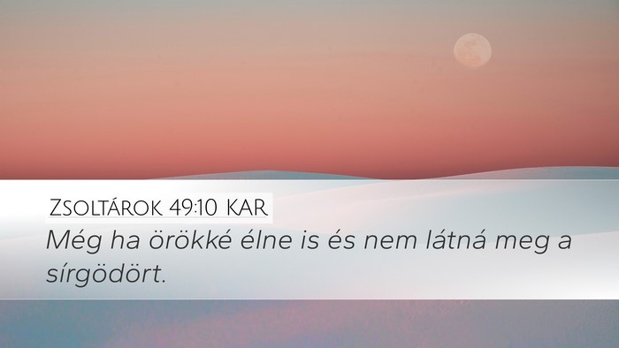 Zsoltárok 49:10 KAR Bible Verse Image