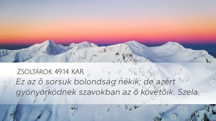 Zsoltárok 49:14 KAR Bible Verse Image